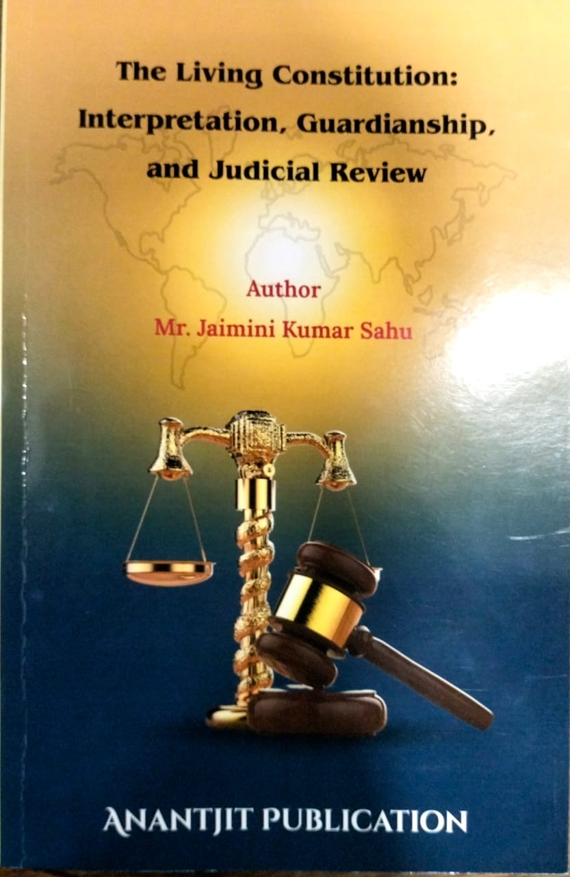 The Living Constitution: Interpretation, Guardianship, and Judicial Review